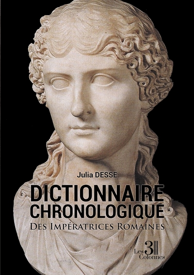 Image de Dictionnaire Chronologique - Des Impératrices Romaines