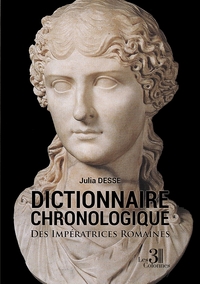 Image de Dictionnaire Chronologique - Des Impératrices Romaines
