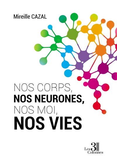 Picture of Nos corps, nos neurones, nos moi, nos vies