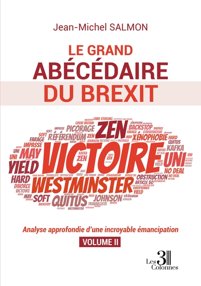Image de Le grand abécédaire du Brexit - Analyse approfondie d'une incroyable émancipation - Volume II