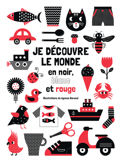 Picture of Je découvre le monde en noir, blanc et rouge