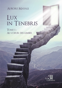 Image de Lux in Tenebris - Tome 1 : Au coeur des limbes