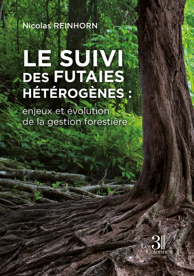 Picture of Le suivi des futaies hétérogènes : enjeux et évolution de la gestion forestière