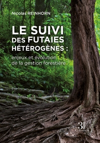 Picture of Le suivi des futaies hétérogènes : enjeux et évolution de la gestion forestière