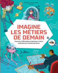 Picture of Imagine les métiers de demain - Couturière d'ADN, pêcheur de plastique et autres professions qui n'existent pas encore