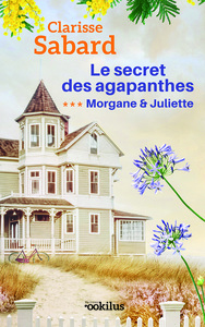 Picture of Le secret des agapanthes 3 Morgane & Juliette