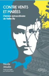 Image de Contre vents et marées, l'histoire de Nellie Bly