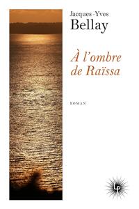 Image de A l'ombre de Raïssa