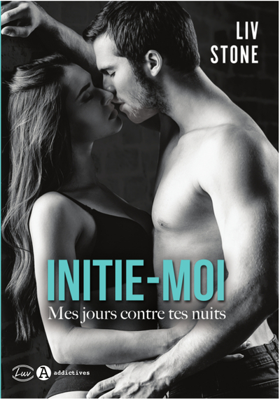 Picture of Initie-moi. Mes jours contre tes nuits