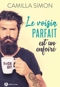 Picture of Le voisin parfait est un enfoiré