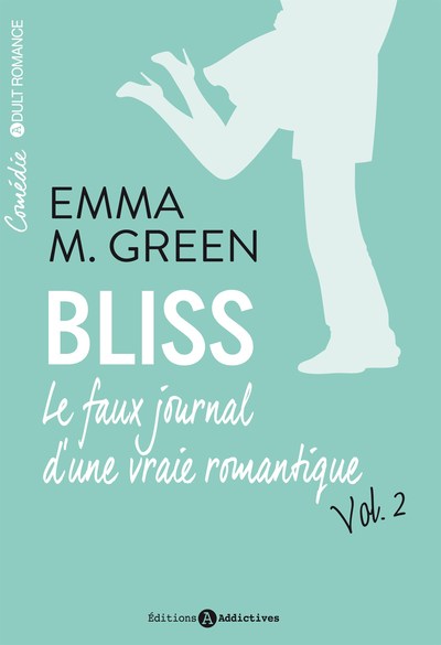Image de BLISS. LE FAUX JOURNAL D'UNE VRAIE ROMANTIQUE VOL. 2