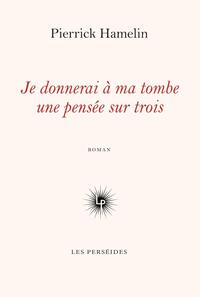 Image de Je donnerai à ma tombe une pensée sur trois