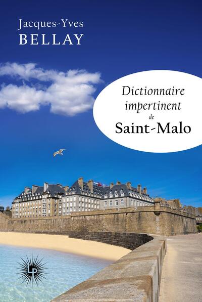 Picture of Dictionnaire impertinent de Saint-Malo