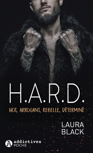 Image de H.A.R.D - Hot, Arrogant, Rebelle, Déterminé