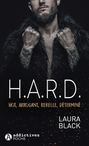Image de H.A.R.D - Hot, Arrogant, Rebelle, Déterminé
