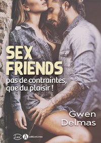 Picture of Sex Friends - Pas de contraintes, que du plaisir !