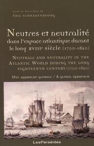 Picture of Neutres et neutralité dans l'espace atlantique durant le long XVIIIe siècle (1700-1820)