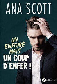 Picture of Un enfoiré mais un coup d'enfer !