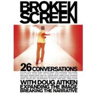 Picture of Doug Aitken Broken Screen Expanding the Image Breaking the Narrative /anglais