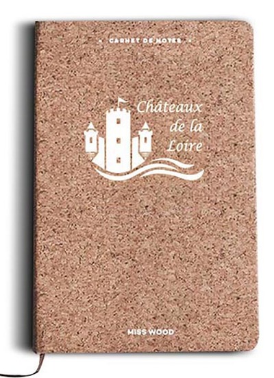 Picture of CHATEAUX DE LA LOIRE CARNET DE NOTES EN LIEGE