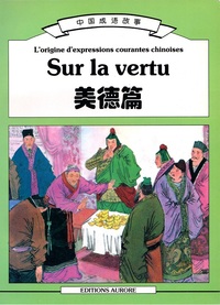 Image de L'ORIGINE d'EXPRESSIONS Courantes Chinoises sur la Vertu | Mei De pian (Bilingue Chinois- Français)