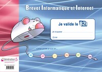Image de Je valide le B2i (livret pour l'élève)