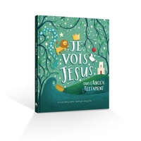 Picture of Je vois Jésus dans l'ancien Testament