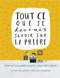 Picture of Tout ce que je devrais savoir sur la prière