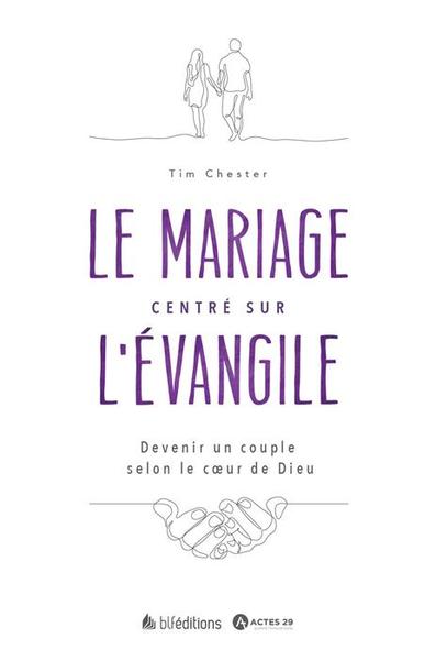 Picture of Le mariage centré sur l'Evangile