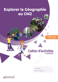 Picture of Cahier d'activités Explorer la Géographie au CM2