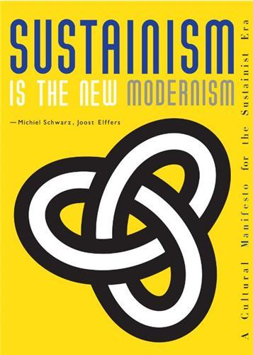 Picture of Sustainism is the New Modernism:  A Cultural Manifesto for the Sustainist Era /anglais