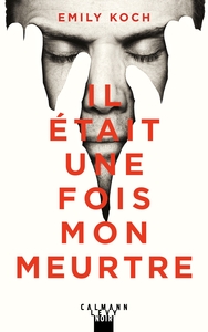 Picture of Il était une fois mon meurtre