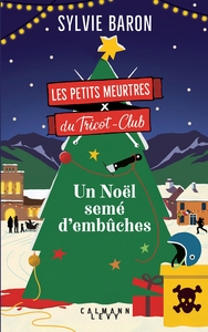 Image de Les Petits Meurtres du Tricot-Club, tome 3 - Un Noël semé d'embûches