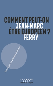 Picture of Comment peut-on être Européen ?