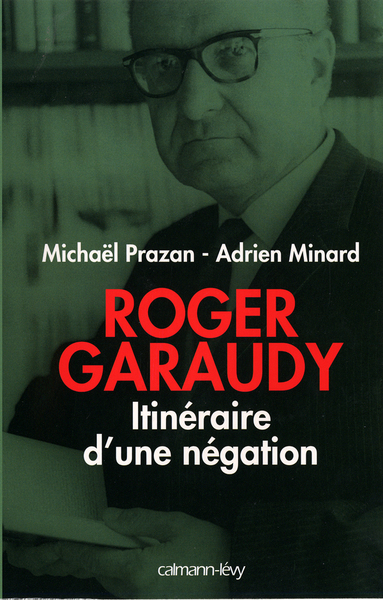 Image de Roger Garaudy - Itinéraire d'une négation