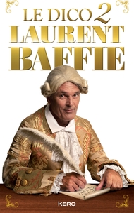 Image de Le dico 2 Laurent Baffie