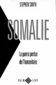 Image de Somalie La guerre perdue de l'humanitaire