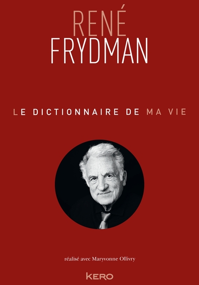 Picture of Le Dictionnaire de ma vie - René Frydman
