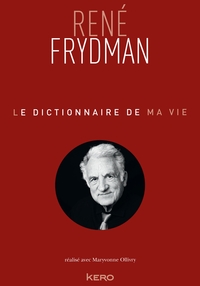 Picture of Le Dictionnaire de ma vie - René Frydman