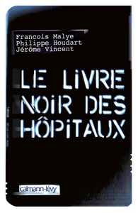 Image de Le Livre noir des hôpitaux