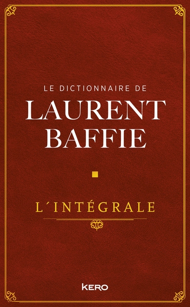 Picture of Le Dictionnaire de Laurent Baffie - L'intégrale