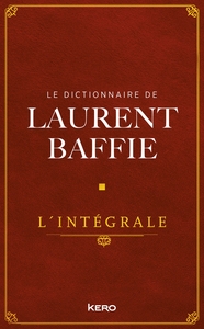 Picture of Le Dictionnaire de Laurent Baffie - L'intégrale