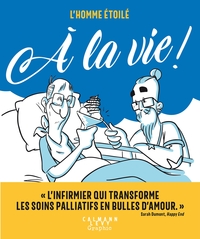 Image de L'homme étoilé - À la vie !