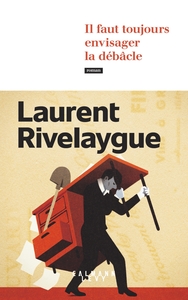 Picture of Il faut toujours envisager la débâcle