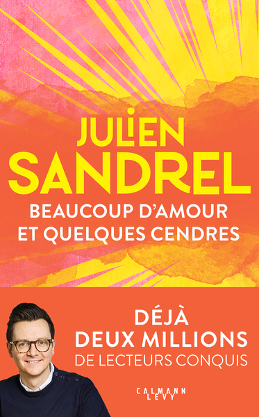 Image de Beaucoup d'amour et quelques cendres