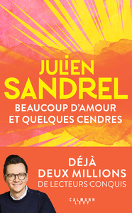 Image de Beaucoup d'amour et quelques cendres