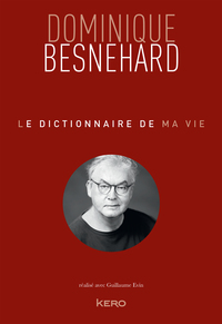 Picture of Le dictionnaire de ma vie - Dominique Besnehard