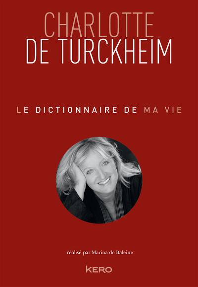 Image de Le dictionnaire de ma vie - Charlotte de Turckheim