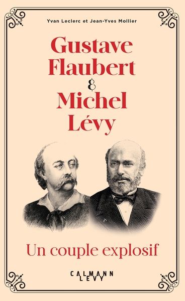 Picture of Gustave Flaubert et Michel Lévy, un couple explosif