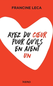 Image de Ayez du coeur pour qu'ils en aient un
